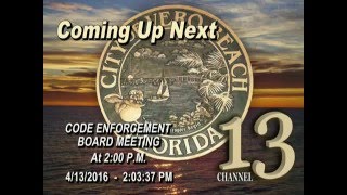 CITY OF VERO BEACH CODE ENFORCEMENT BOARD MEETING 4/13/2016