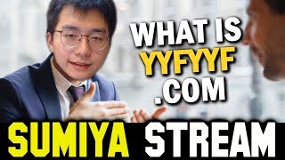 SUMIYA explains what is Yyfyyf | Sumiya Invoker Stream Moment #1116