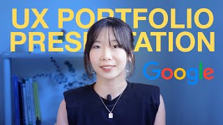 The UX Design Portfolio Presentation that Got Me Hired at Google (THREE internship offers)