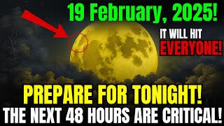 🚨 This MUST Reach You BEFORE Tomorrow! Urgent Moon Warnings For First Quarter Of February 2025!