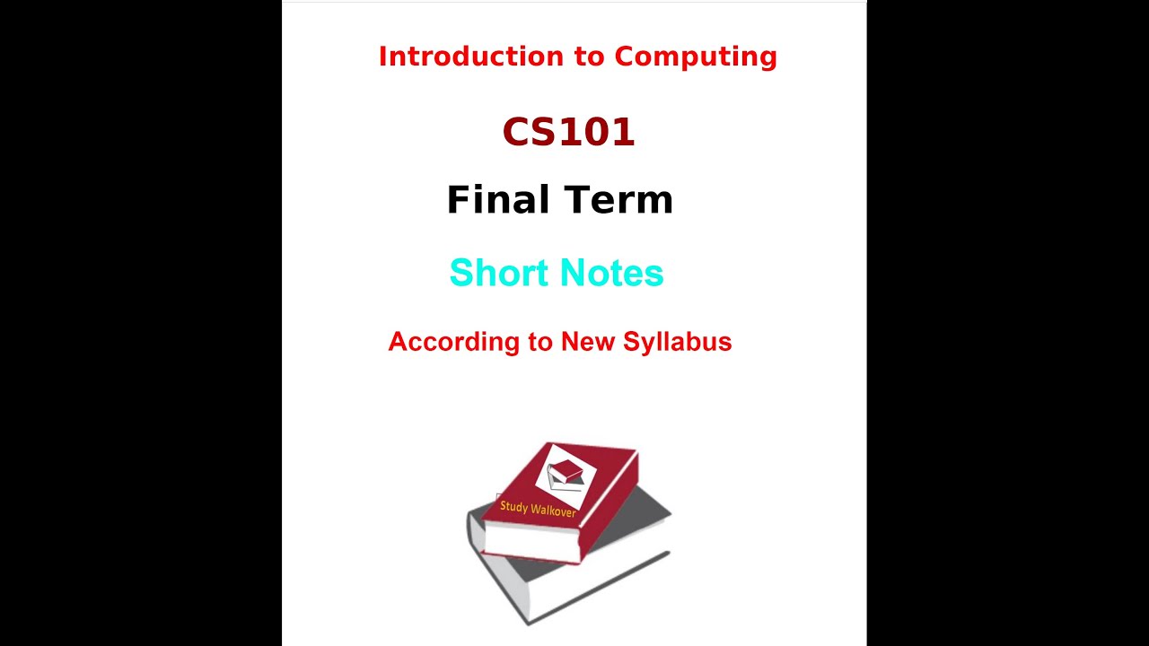 CS101 | Final Term Short Notes | Cs101 Final Term Preparation ...