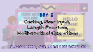 Learn Python - Course for Beginners - Day 2: Casting, User Input, Math Operators & Length [Tutorial]