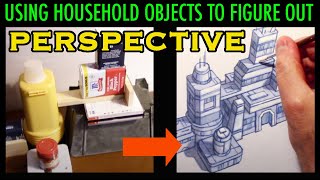 Using Household Objects to Figure Out Perspective!