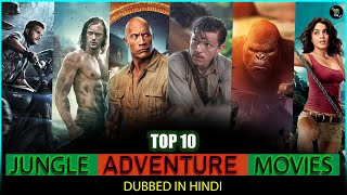 Top 10 Best Jungle Adventure Movies In Hindi | 10 Best Jungle Movies In Hindi Dubbed