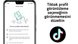 Tiktok Profil Görüntüleme Seçeneği Gösterilmiyor Nasıl Düzeltilir 2024