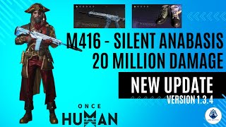 NEW UPDATED M416 Silent Anabasis build buffed 20 million damage | once human