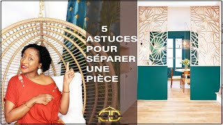 5 ASTUCES POUR SÉPARER UNE PIÈCE TOUT EN FAISANT ENTRER DE LA LUMIÈRE