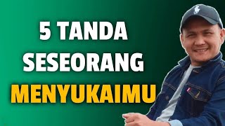 5 TANDA SESEORANG SUKA SAMA KITA - Jonathan Manullang