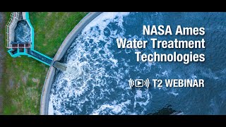 NASA Ames Water Treatment Technologies Webinar