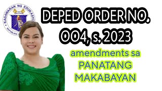 DepEd Order No. 004, s. 2023 AMENDMENTS of PANATANG MAKABAYAN