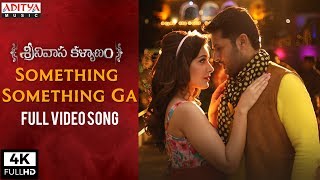 Something Something Ga Full Video Song | Srinivasa Kalyanam Video Songs | Nithiin, Raashi Khanna