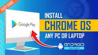 How to Install Chrome OS on Any PC or Laptop with Play Store | Full Installation Guide 2024