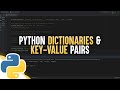 Python Dictionaries & Key-Value Pairs