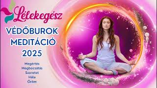 Védőburok meditáció 2025  Megértés, megbocsátás