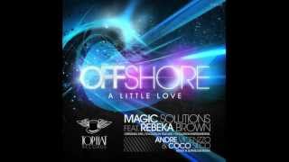 Magic Solutions feat Rebeka Brown - Offshore  (Andre Vicenzzo \u0026 Coco Silco Remix)