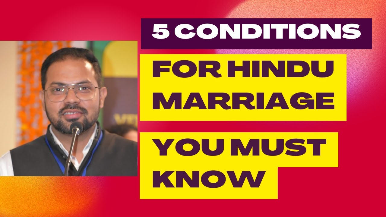 Conditions For Valid Hindu Marriage Under Section 5, Hindu Marriage Act ...