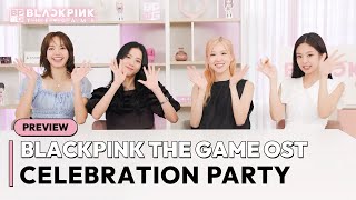 [PREVIEW] BLACKPINK THE GAME OST CELEBRATION PARTY