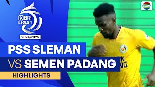 PSS Sleman VS Semen Padang FC - Highlights | BRI Liga 1 2024/25