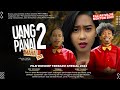 Uang Panai 2 - Tumming, Abu, Diny Arsihandy | Film Komedi Terbaru 2024 Wajib Ditonton!!