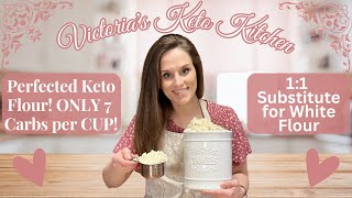 New Perfected Keto Flour! ONLY 7 Carbs Per Cup!!! Low Carb Keto Flour!