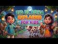 What is Eid Ul Adha? Fun Explanation for Kids | KidsVibes