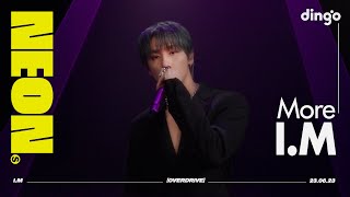 I.M - More | 4K Live Performance | NEON SEOUL ᅵ DGG ᅵ DINGO