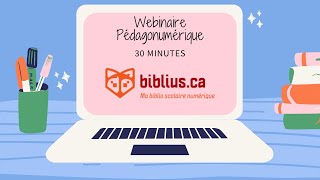 Webinaire  - Biblius  - Ma biblio scolaire numérique