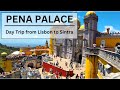 Pena Palace - Seven Wonders Of Portugal | Day trip from Lisbon to Sintra l Palácio da Pena