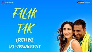 Falak Tak Chal Sath Mere (Afternoon Remix) Dj Sparkbeat | Tashan