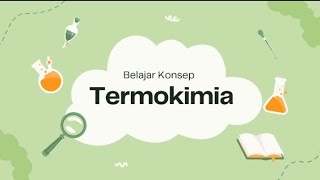 Kimia SMA Materi Termokimia Kelas XI Part 1