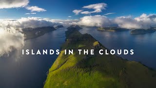 Islands in the Clouds - Faroe Islands 4K60