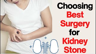 किडनी स्टोन के लिए बेस्ट सर्जरी कौन सी है ?   PCNL I RIRS I URSL I ESWL I Kidney Stone Treatment