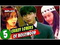 5 Crazy Lovers of Bollywood | Roasted Replays