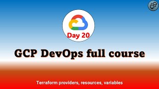 Day20 | Terraform providers, resources, variables | GCP DevOps | Cloud Computing in telugu