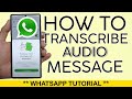 How to Transcribe Voice Messages on Whatsapp | NEW WHATASPP UPDATE 2025