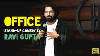 Stand Up Comedy || Ravi Gupta || Office Reaction