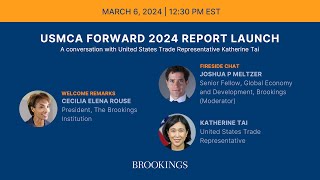 USMCA Forward 2024 launch event: Assessing the state of USMCA and North American economic relations