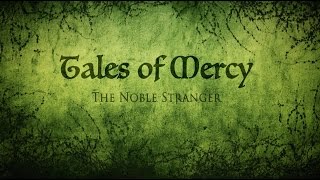 The Noble Stranger  - Tales of Mercy Elementary