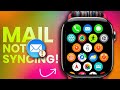 How To FIX Apple Watch Mail Not Syncing