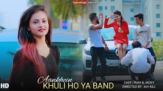 Aankhein Khuli ho ya band | Mohabbatein | Cute Love Story | Ft.Ruhi & Jacky | Ruhi Official Presents
