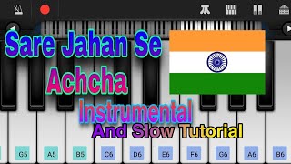 Sare Jahan se achha || Instrumental with Mobile Piano Tutorial