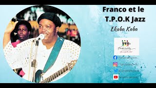 Ekaba Kaba by Franco et Le T.P.O.K Jazz Band