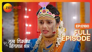 Adhipati समोर होणार लाँगच्या संबंधाचा खुलासा |Tula Shikvin Changlach Dhada |Full Ep 180 |@zeemarathi