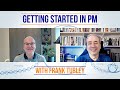 Getting Started in Project Management - with Frank Turley