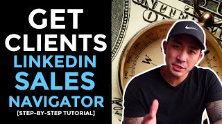 LinkedIn Sales Navigator Marketing Tutorial: How To Generate B2B Leads & Clients In 2020