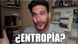 ¿Qué es la entropía?