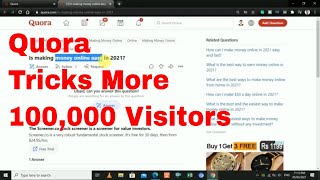 How To Get 100,000 Free Traffic From Quora To Your Website