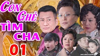 Con Ghẻ Tìm Cha - Tập 01 | Phim Bộ Tình Cảm Trung Quốc Mới Nhất | Phim Hay 2025 Thuyết Minh