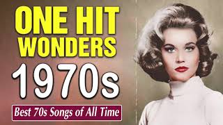 One Hit Wonder 1970s Oldies But Goodies Of All Time - Golden Oldies Songs Of All Time