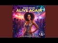 Alive Again